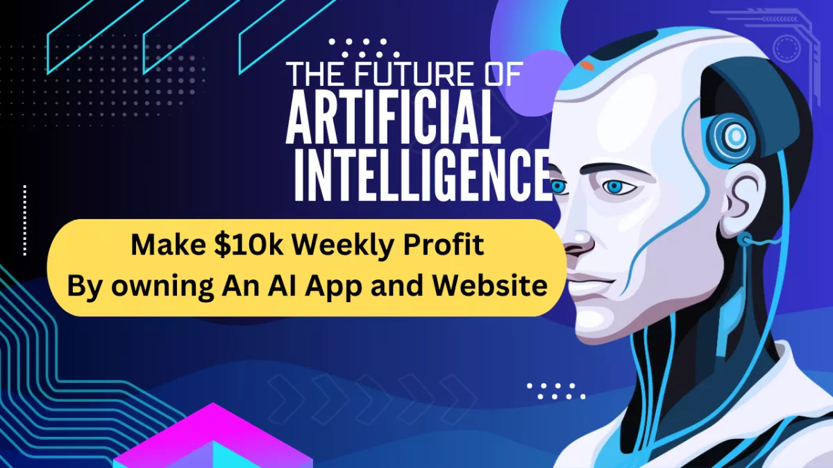 You can make $10k  Weekly profit by owning An AI Apps or Website