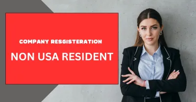 Business Registration for NON united states Resident